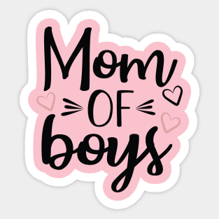 Mom of boys Sticker